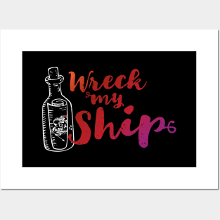 Wreck My Ship Posters and Art